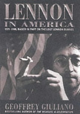 Download Lennon in America: 1971-1980 - Based in Part on the Lost Lennon Diaries - Geoffrey Giuliano file in PDF