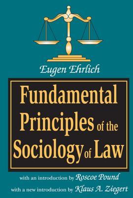 Full Download Fundamental Principles of the Sociology of Law - Eugen Ehrlich file in ePub