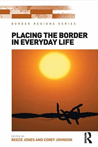 Full Download Placing the Border in Everyday Life (Border Regions Series) - Reece Jones file in ePub