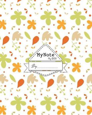 Read Notebook: My Note My Idea,8 X 10, 110 Pages: Leaf -  | PDF