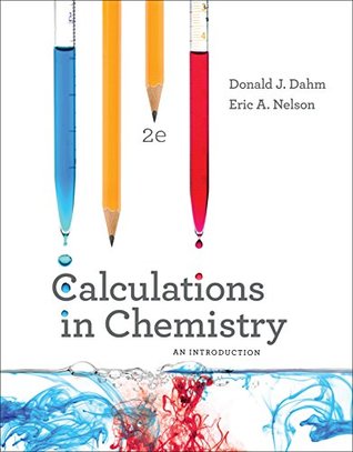 Read Online Calculations in Chemistry: An Introduction (Second Edition) - Donald J. Dahm file in ePub