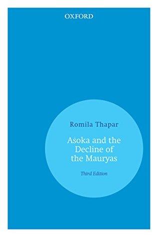 Download AÅ›oka and the Decline of the Mauryas (Oxford India Perennials) - Romila Thapar | PDF