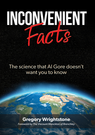 Download Inconvenient Facts: The Science That Al Gore Doesn't Want You to Know - Gregory Wrightstone | ePub