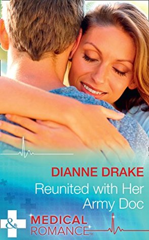 Read Reunited With Her Army Doc (Mills & Boon Medical) (Sinclair Hospital Surgeons) - Dianne Drake file in ePub