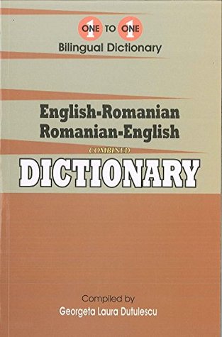 Read Online English-Romanian & Romanian-English One-to-One Dictionary (exam suitable) - Dutulescu | ePub