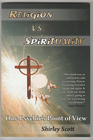 Full Download Religion vs Spirituality: One psychic's point of view - Shirley Scott file in ePub