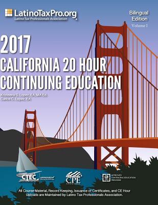 Download 2017 California 20 Hour Continuing Education: Bilingual Edition, Volume I - Kristeena S Lopez Ea Ma | ePub