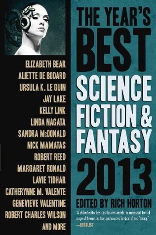 Full Download The Year's Best Science Fiction & Fantasy, 2013 Edition - Rich Horton file in PDF