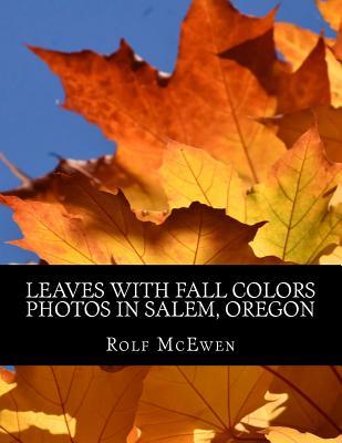 Download Leaves with Fall Colors - Photos in Salem, Oregon - Rolf McEwen | ePub