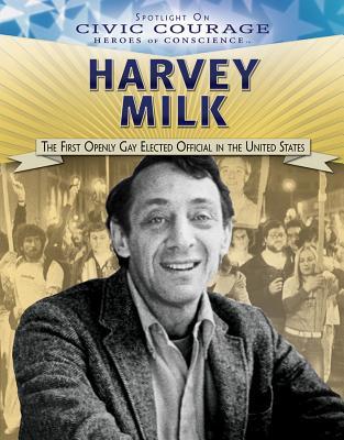 Full Download Harvey Milk: The First Openly Gay Elected Official in the United States - Barbara Gottfried Hollander file in PDF