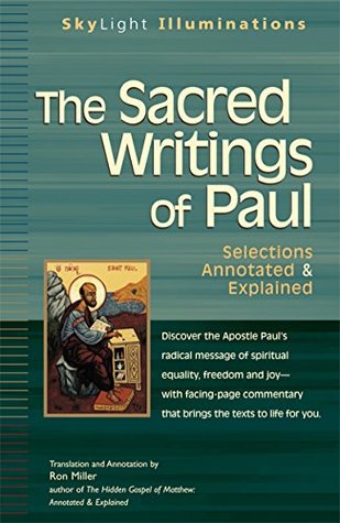 Download The Sacred Writings of Paul: Selections Annotated & Explained (SkyLight Illuminations) - Ron Miller | ePub