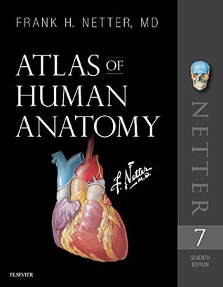 Full Download Atlas of Human Anatomy E-Book: including NetterReference.com Access with Full Downloadable Image Bank - Frank H. Netter | ePub