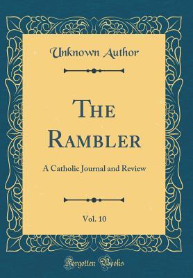 Download The Rambler, Vol. 10: A Catholic Journal and Review (Classic Reprint) - Unknown | ePub