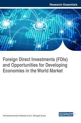 Read Foreign Direct Investments (Fdis) and Opportunities for Developing Economies in the World Market - Venkataramanaiah Malepati file in PDF