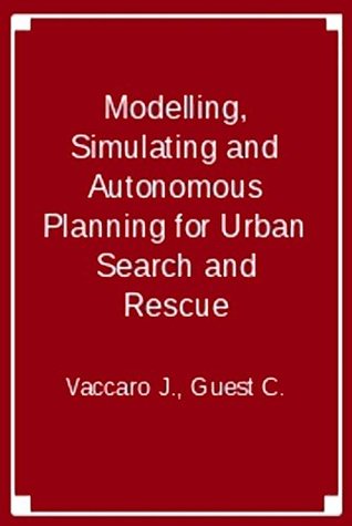 Download Modelling, Simulating and Autonomous Planning for Urban Search and Rescue - Vaccaro J. file in ePub