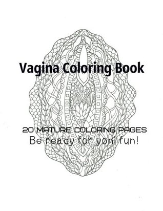 Read Vagina Coloring Book - Be Ready For Yoni fun! - Tata Gosteva file in PDF