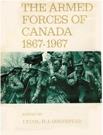 Read Online The Armed Forces of Canada 1867-1967: A Century of Achievement - D.J. Goodspeed | PDF