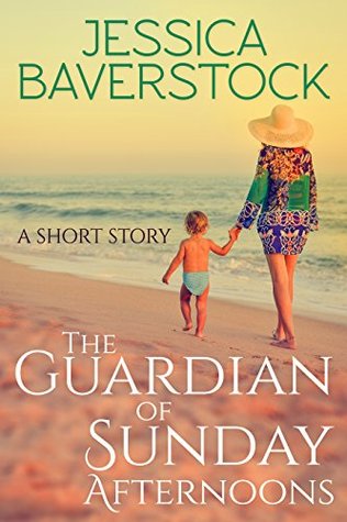 Full Download The Guardian of Sunday Afternoons: A Short Story - Jessica Baverstock file in ePub