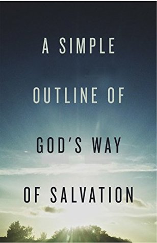 Read A Simple Outline of God's Way of Salvation (Pack of 25) -  | ePub