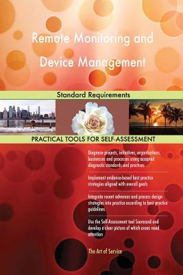 Read Remote Monitoring and Device Management Standard Requirements - Gerardus Blokdyk file in PDF