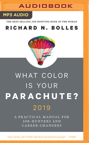 Read What Color Is Your Parachute? 2019: A Practical Manual for Job-Hunters and Career-Changers - Richard Nelson Bolles file in PDF