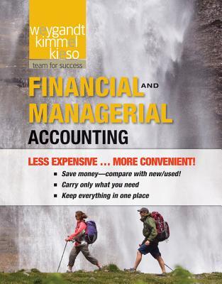 Full Download Financial and Managerial Accounting [with WileyPLUS Access Code] - Jerry J. Weygandt file in PDF