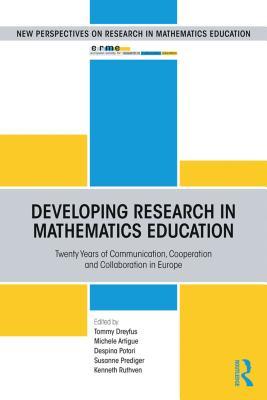 Full Download Developing Research in Mathematics Education: Twenty Years of Communication, Cooperation and Collaboration in Europe - Tommy Dreyfus | PDF