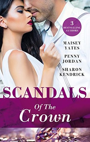 Read Scandals of the Crown: The Life She Left Behind / The Price of Royal Duty / The Sheikh's Heir - Penny Jordan | PDF