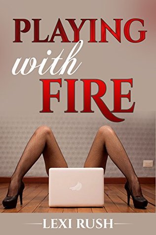 Read Playing with Fire: (Hotwife, Cuckold, Cyber Fun, Arousing True Literotica) - Lexi Rush file in ePub
