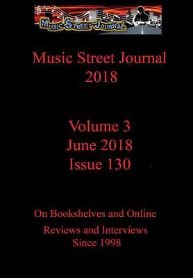 Full Download Music Street Journal 2018: Volume 3 - June 2018 - Issue 130 Hardcover Edition - Gary Hill | ePub