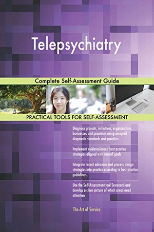Download Telepsychiatry: Complete Self-Assessment Guide - Gerardus Blokdyk | PDF