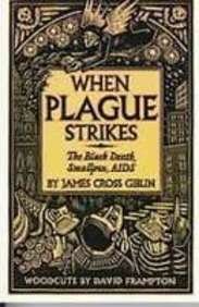 Read When Plague Strikes: The Black Death, Smallpox, AIDS - James Cross Giblin file in PDF