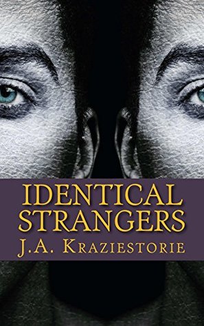 Read Identical Strangers: A Julian Crowder Saga (Julian Crowder Mysteries Book 2) - J a Kraziestorie | ePub