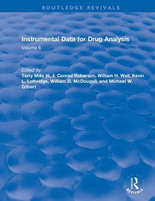 Read Instrumental Data for Drug Analysis, Second Edition: Volume V - Terry Mills III file in ePub