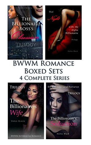 Full Download BWWM Romance Boxed Sets: The Billionaire Boss's Obsession\That Night with the Alpha Billionaire\The Billionaire's Wife\The Billionaire's Seduction (4 Complete Series) - Viola Black file in PDF