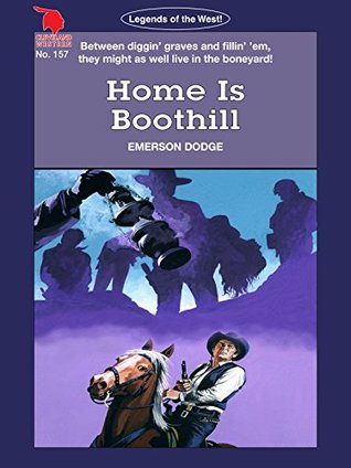 Read Online Cleveland Westerns: Home Is Boothill (Legends of the West Book 157) - Emerson Dodge file in PDF