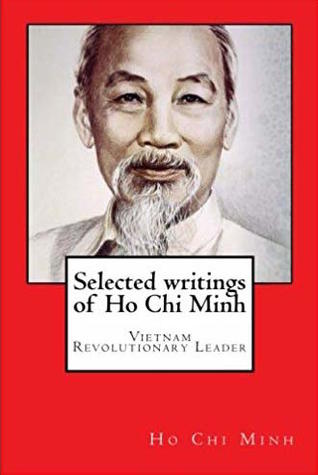Read Selected Writings of Ho Chi Minh: Vietnam Revolutionary Leader - Hồ Chí Minh file in PDF