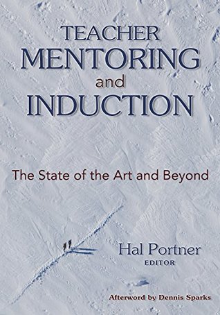 Read Teacher Mentoring and Induction: The State of the Art and Beyond - Hal Portner | PDF