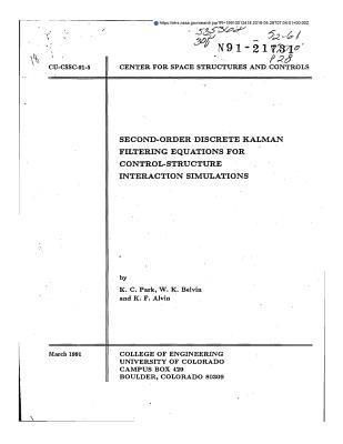 Read Second-Order Discrete Kalman Filtering Equations for Control-Structure Interaction Simulations - National Aeronautics and Space Administration | ePub