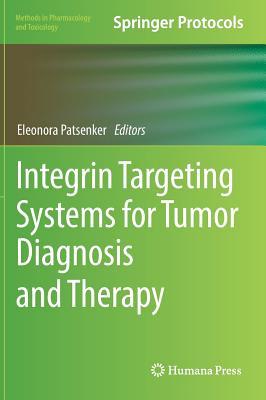 Download Integrin Targeting Systems for Tumor Diagnosis and Therapy - Eleonora Patsenker file in ePub