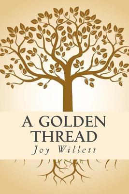 Download A Golden Thread: A History of the Thomas-Mason Family of Clark, Coal Creek, and Union Townships, Montgomery County, Indiana and Related Families - Joy M Willett file in PDF