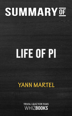 Full Download Summary of Life of Pi by Yann Martel   Trivia/Quiz for Fans - Whiz Books | ePub