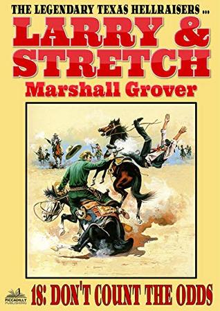 Read Larry and Stretch 18: Don't Count the Odds (A Larry and Stretch Western) - Marshall Grover file in PDF