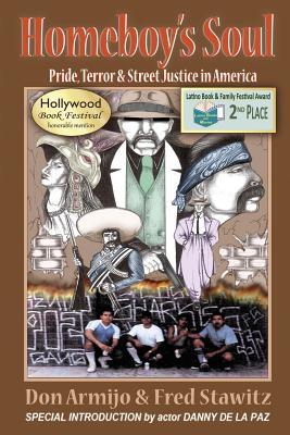 Download Homeboy's Soul: Pride, Terror & Street Justice in America - Don Armijo | ePub