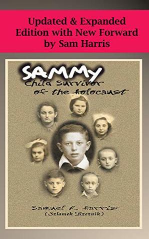 Read Online Sammy: Child Survivor of the Holocaust: Updated & Expanded Edition with New Forward by Sam Harris - Samuel Harris file in PDF