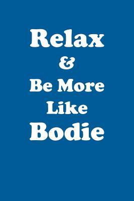 Read Relax & Be More Like Bodie Affirmations Workbook Positive Affirmations Workbook Includes: Mentoring Questions, Guidance, Supporting You - Affirmations World file in ePub