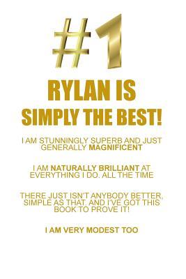 Read Online RYLAN IS SIMPLY THE BEST AFFIRMATIONS WORKBOOK Positive Affirmations Workbook Includes: Mentoring Questions, Guidance, Supporting You - Affirmations World | PDF