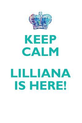Read Online KEEP CALM, LILLIANA IS HERE AFFIRMATIONS WORKBOOK Positive Affirmations Workbook Includes: Mentoring Questions, Guidance, Supporting You - Affirmations World file in PDF