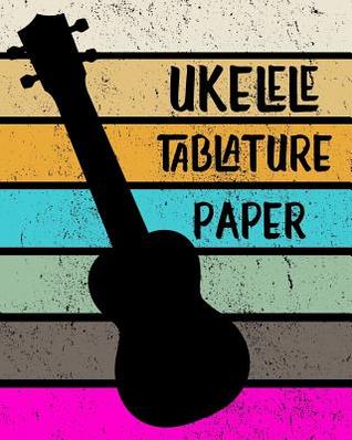 Download Ukelele Tablature Paper: Blank Notebook 4 line staves and 5 blank chord boxes on top of each page 110 pages - Farout&fab Books file in PDF