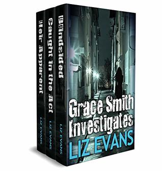 Read Online Grace Smith Investigates: A Gripping Mystery Box Set - Liz Evans file in PDF